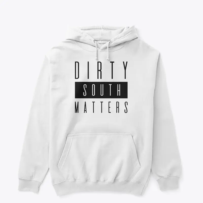 DIRTY SOUTH Classic Hoodie